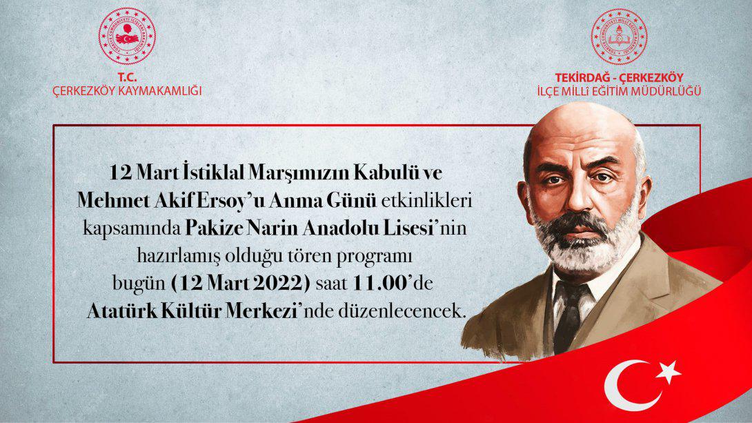 12 Mart İstiklal Marşımızın Kabulü ve Mehmet Akif Ersoy'u Anma Günü Etkinlikleri